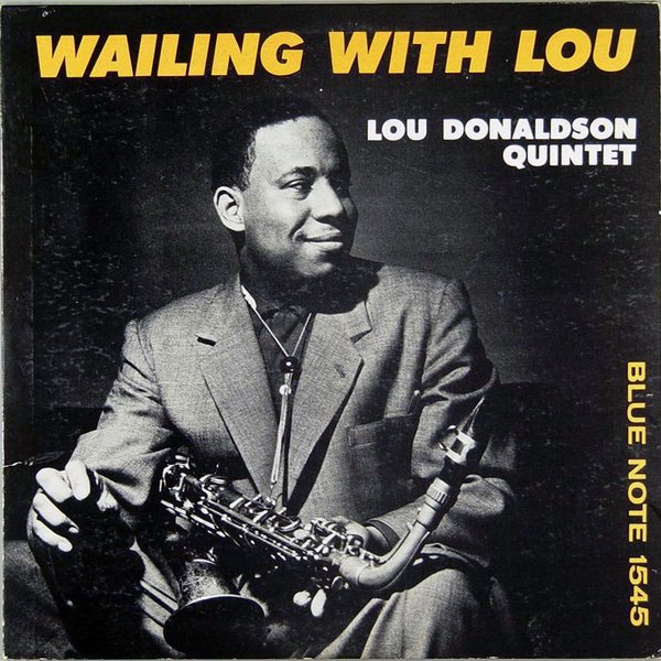 LOU DONALDSON - Wailing With Lou cover 