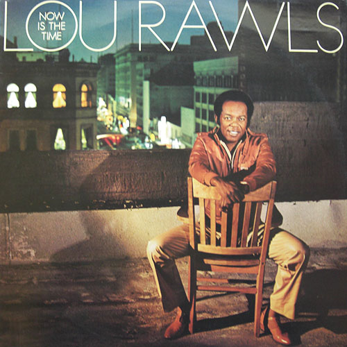 LOU RAWLS - Now Is the Time cover 