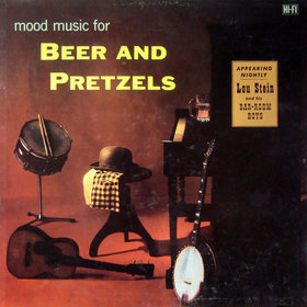 LOU STEIN - Mood Music For Beer And Pretzels cover 