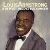 LOUIS ARMSTRONG - 16 Most Requested Songs cover 