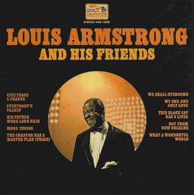 LOUIS ARMSTRONG - And His Friends (aka What A Wonderful World) cover 