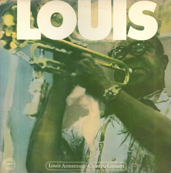LOUIS ARMSTRONG - Chicago Concert - 1956  (aka The Great Chicago Concert) cover 