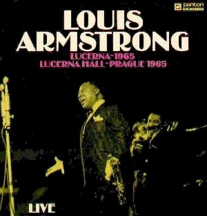 LOUIS ARMSTRONG - Live at Lucerna Hall, Prague 1965 cover 
