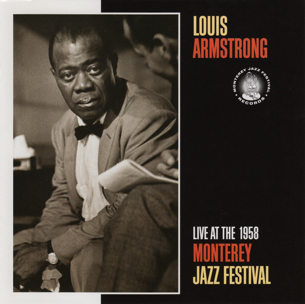 LOUIS ARMSTRONG - Live at the 1958 Monterey Jazz Festival cover 