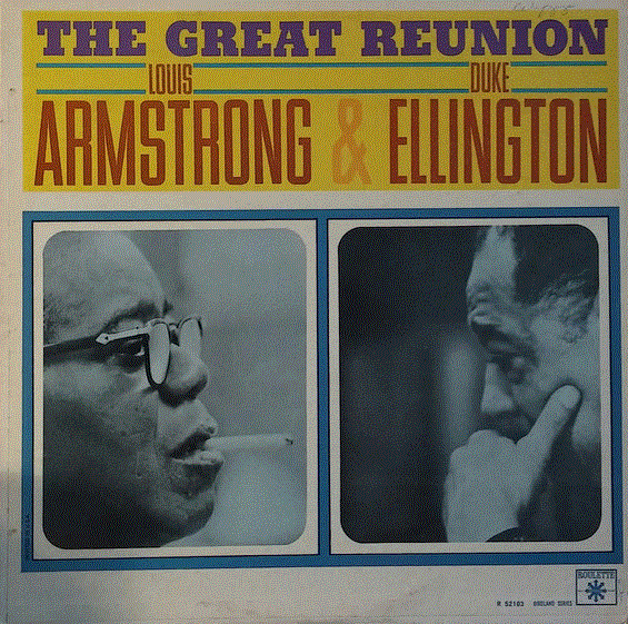 LOUIS ARMSTRONG - Louis Armstrong & Duke Ellington ‎: The Great Reunion cover 