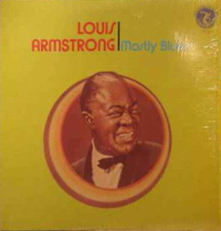 LOUIS ARMSTRONG - Mostly Blues cover 