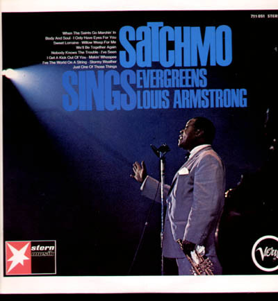 LOUIS ARMSTRONG - Satchmo Sings Evergreens (aka When The Saints Go Marchin' In / Satchmo) cover 