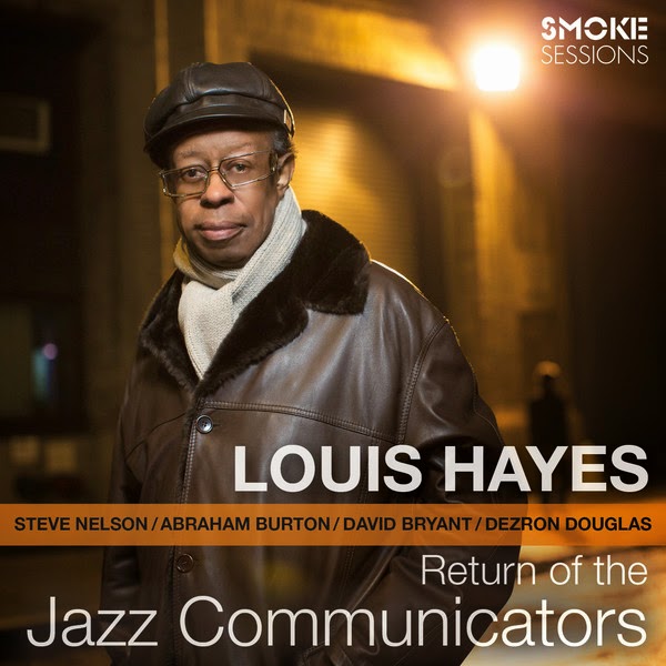 LOUIS HAYES - Return of the Jazz Communicators cover 