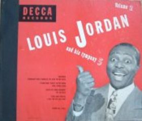LOUIS JORDAN - Louis Jordan and His Tympany 5, Volume 2 cover 