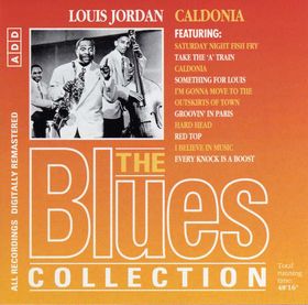 LOUIS JORDAN - The Blues Collection 28: Caldonia cover 