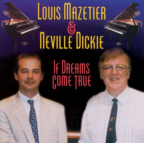 LOUIS MAZETIER - If Dreams Come True (with Neville Dickie) cover 