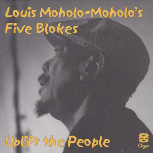 LOUIS MOHOLO - Louis Moholo-Moholo's Five Blokes ‎: Uplift The People cover 