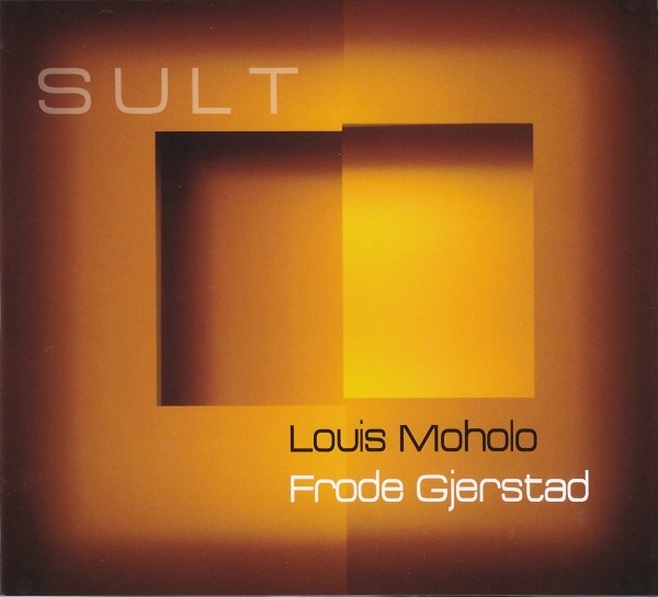 LOUIS MOHOLO - Louis Moholo, Frode Gjerstad ‎: Sult cover 