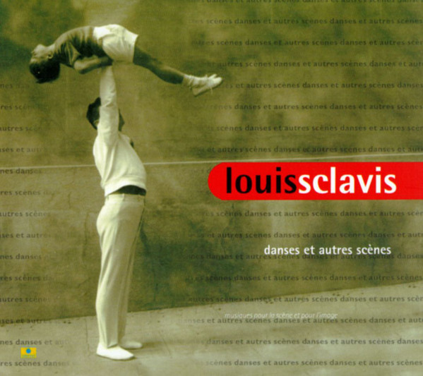 LOUIS SCLAVIS - Danses Et Autres Scènes cover 
