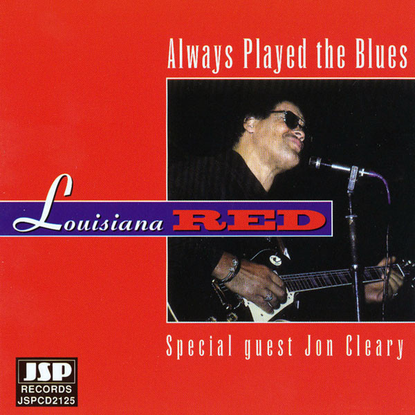 LOUISIANA RED - Always Played The Blues cover 