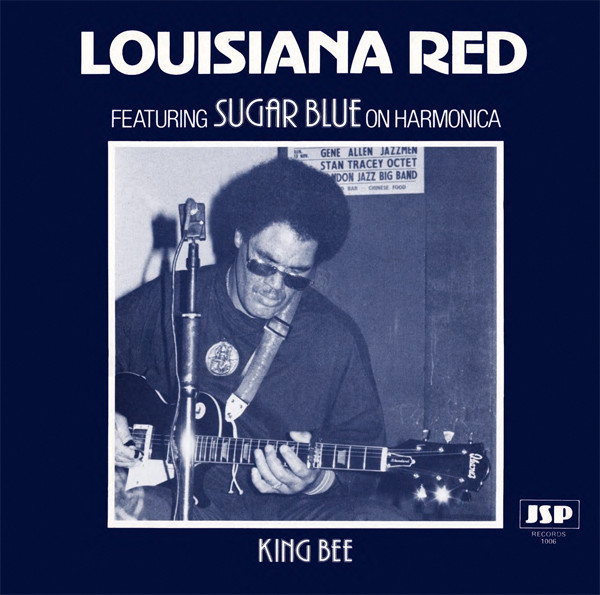 LOUISIANA RED - Louisiana Red Featuring Sugar Blue : King Bee cover 