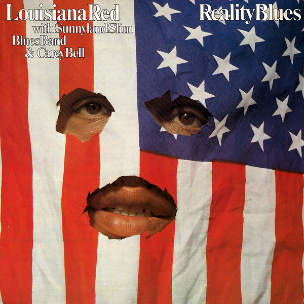 LOUISIANA RED - Louisiana Red With Sunnyland Slim Blues Band And Carey Bell : Reality Blues cover 