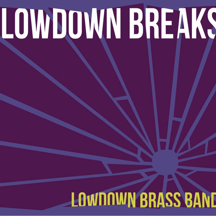 LOWDOWN BRASS BAND - LowDown Breaks cover 