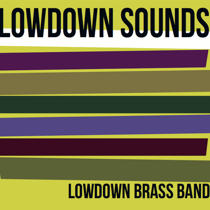 LOWDOWN BRASS BAND - Lowdown Sounds cover 