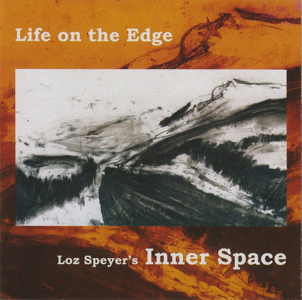 LOZ SPEYER - Loz Speyer's Inner Space ‎: Life On The Edge cover 