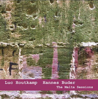 LUC HOUTKAMP - Luc Houtkamp, Hannes Buder : The Malta Sessions cover 