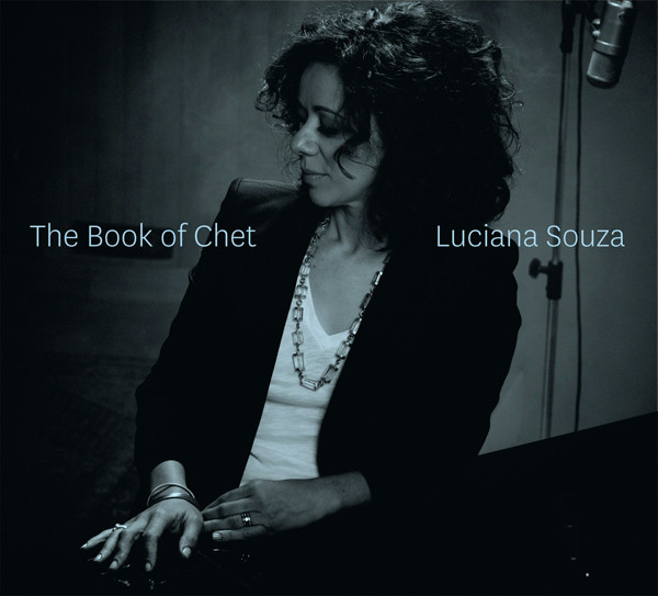 LUCIANA SOUZA - The Book Of Chet cover 