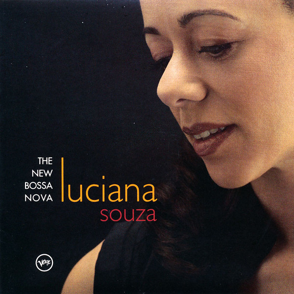 LUCIANA SOUZA - The New Bossa Nova cover 
