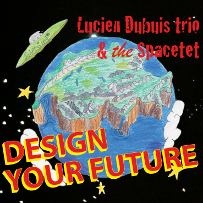 LUCIEN DUBUIS - Design Your Future cover 