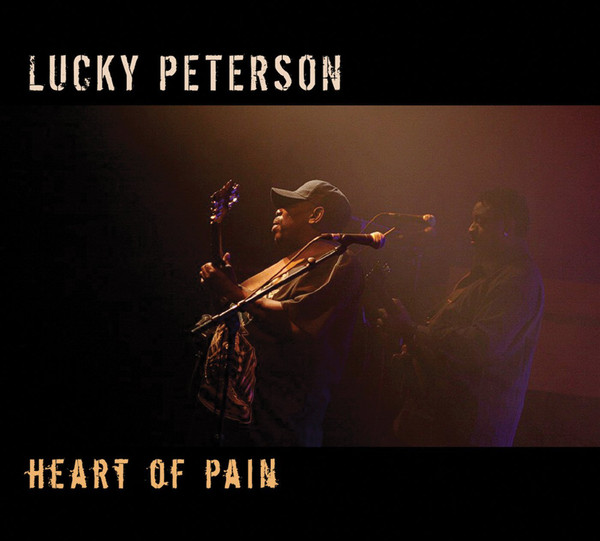 LUCKY PETERSON - Heart of Pain cover 