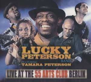 LUCKY PETERSON - Live at the 55 Arts Club Berlin cover 