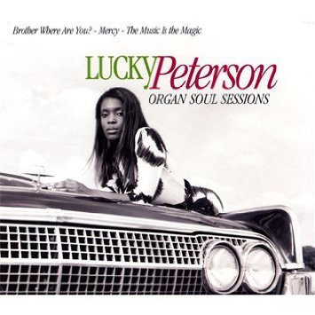 LUCKY PETERSON - Organ Soul Sessions cover 
