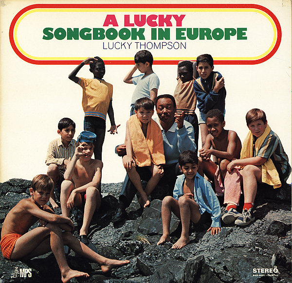 LUCKY THOMPSON - A Lucky Songbook in Europe cover 