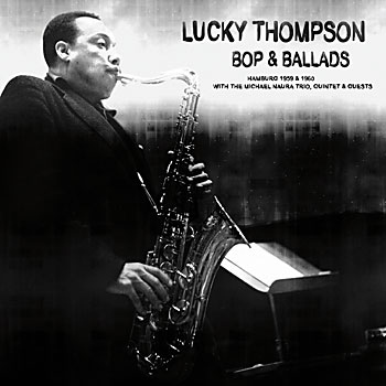 LUCKY THOMPSON - Bop and Ballads cover 