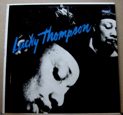 LUCKY THOMPSON - Lucky Thompson (With Gérard Pochonet & His Quartet)(aka Lullaby in Rhythm aka Lucky Standards) cover 
