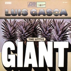 LUIS GASCA - The Little Giant cover 