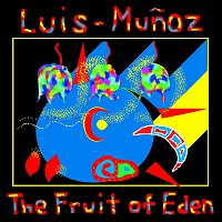 LUIS MUÑOZ - The Fruit of Eden cover 