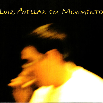 LUIZ AVELLAR - Em Movimento cover 