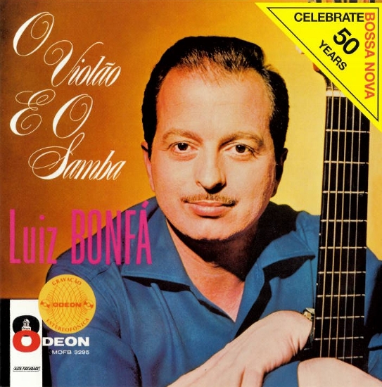LUIZ BONFÁ - O Violao E O Samba (aka Softly.....Luiz Bonfa And His Guitar) cover 