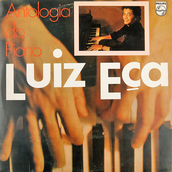 LUIZ EÇA - Antologia Do Piano cover 
