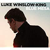 LUKE WINSLOW-KING - Blue Mesa cover 