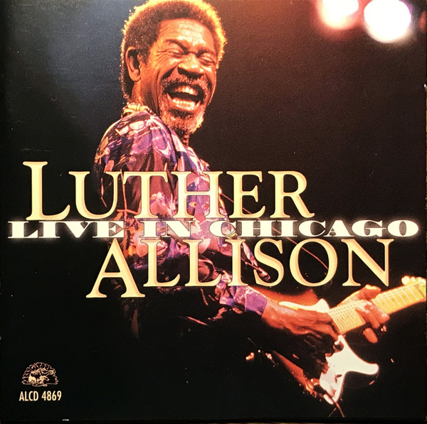 LUTHER ALLISON - Live In Chicago cover 