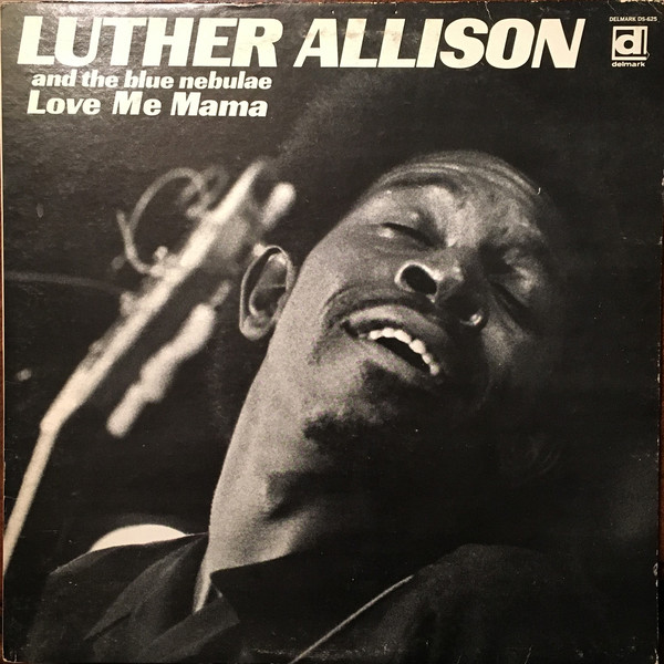 LUTHER ALLISON - Love Me Mama cover 