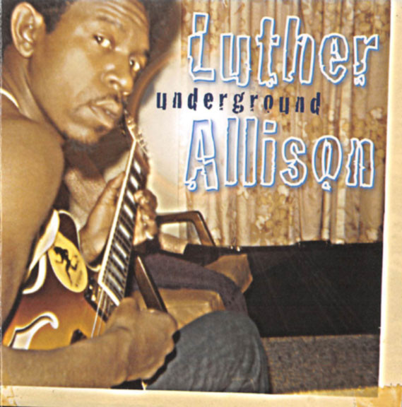 LUTHER ALLISON - Underground cover 
