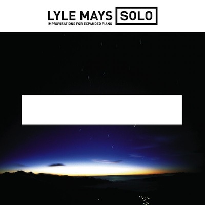 LYLE MAYS - Solo Improvisations for Expanded Piano cover 