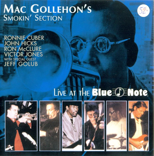 MAC GOLLEHON - Mac Gollehon's Smokin' Section : Live at the Blue Note cover 