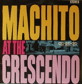 MACHITO - Machito at the Crescendo cover 