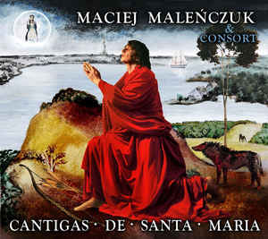 MACIEJ MALEŃCZUK - Cantigas De Santa Maria cover 