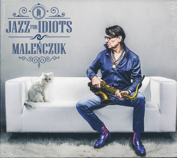 MACIEJ MALEŃCZUK - Jazz For Idiots cover 