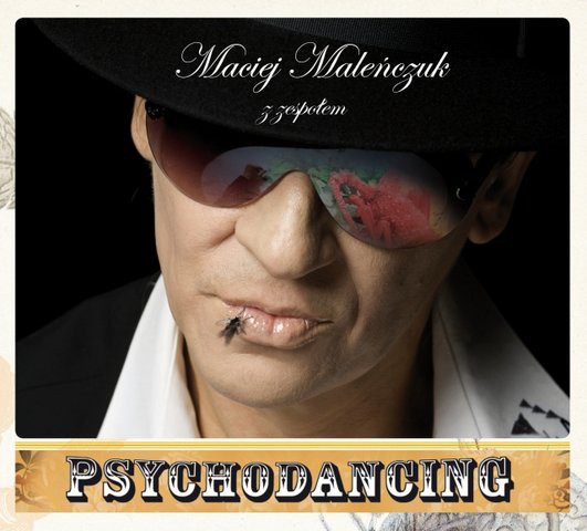 MACIEJ MALEŃCZUK - Psychodancing cover 