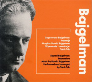 MACIEJ TUBIS - Tubis Trio : Signed Bajgelman - Impressions cover 